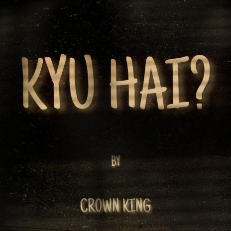 Kyu Hai? | Boomplay Music