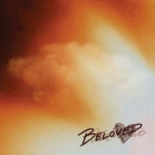 Beloved ft. TJ Bliss lyrics | Boomplay Music
