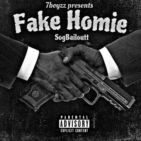 Fake Homie | Boomplay Music