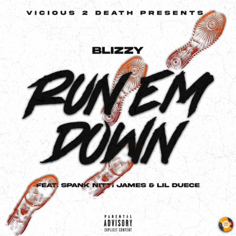 Run E'm Down ft. Lil Duece & Spank Nitti James | Boomplay Music