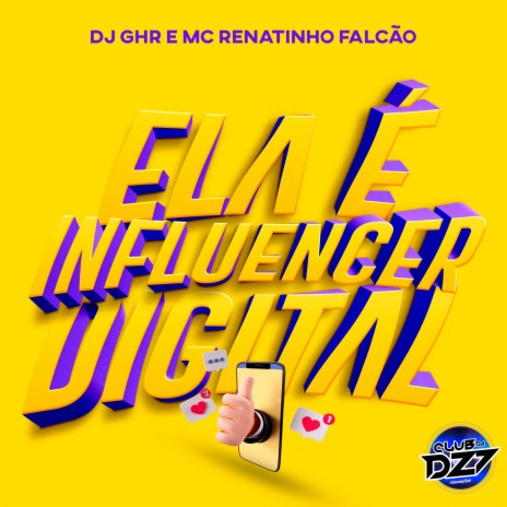 Ela É Influencer Digital ft. DJ GHR | Boomplay Music