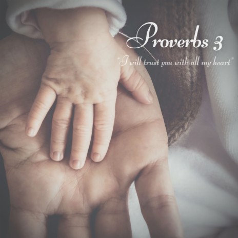 Proverbs 3: I Will Trust You with All My Heart ft. BonitaOnyeneke | Boomplay Music