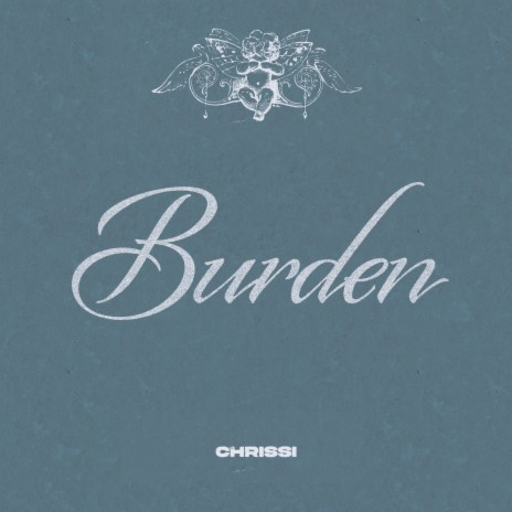 Burden | Boomplay Music