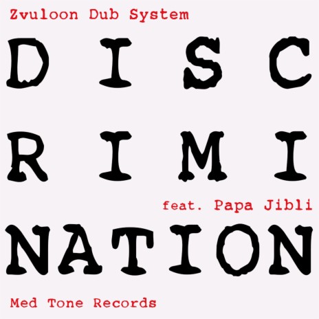 Discrimination ft. Papa Jibli | Boomplay Music