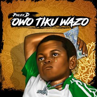 Owo tiku wazo lyrics | Boomplay Music