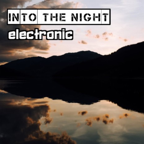 Into The Night