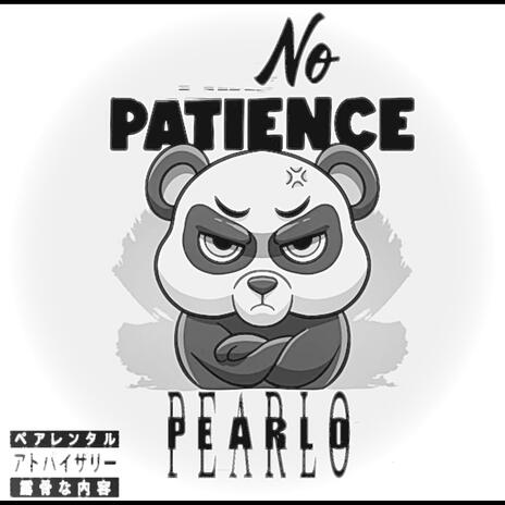 No Patience | Boomplay Music