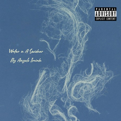 Water n A Swisher | Boomplay Music