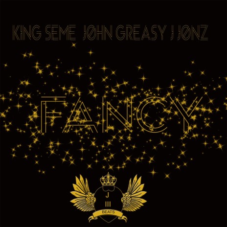 Fancy ft. King Seme & J Jonz | Boomplay Music