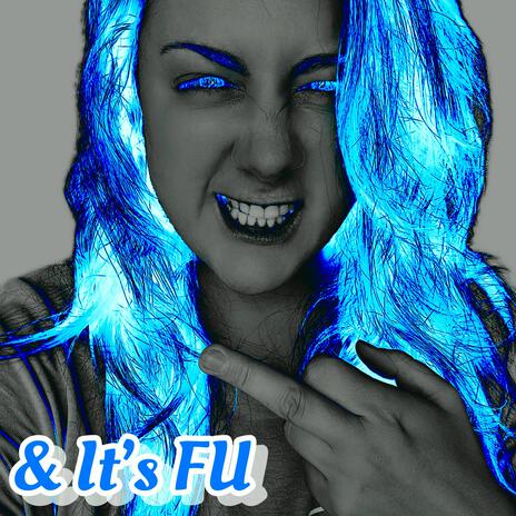 & It's FU | Boomplay Music