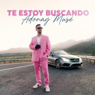 Te Estoy Buscando lyrics | Boomplay Music