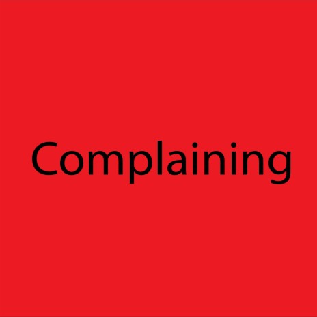 complaining