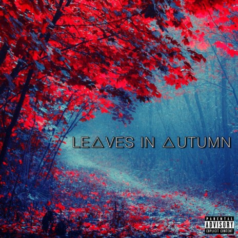 Leaves In Autumn | Boomplay Music