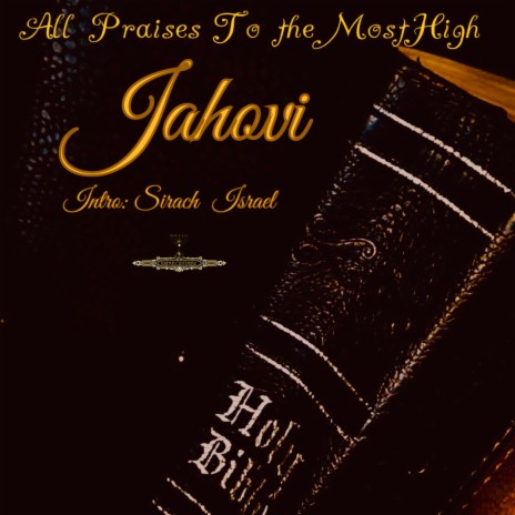 All Praises To The Most High ft. Sirach Israel | Boomplay Music