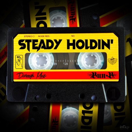 Steady Holdin ft. Bun B | Boomplay Music