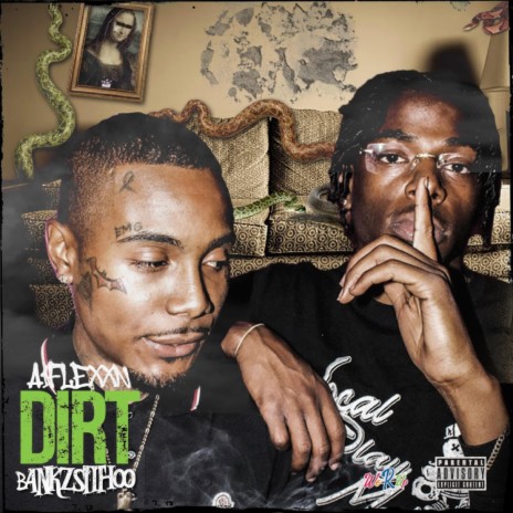 Dirt ft. Bankzsithoo