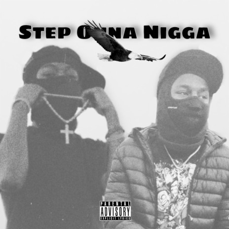 Step Onna Nigga ft. Ebk Sane | Boomplay Music