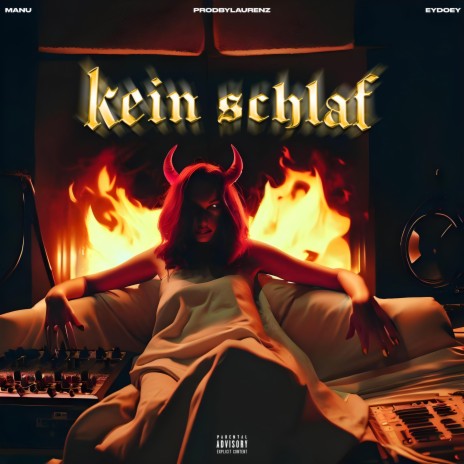 KEIN SCHLAF ft. EydoEy & prodbylaurenz | Boomplay Music