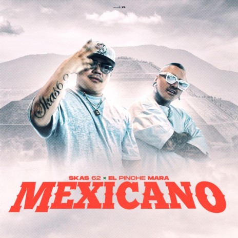 MEXICANO ft. EL PINCHE MARA | Boomplay Music