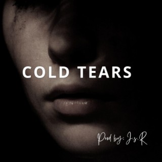 Cold tears