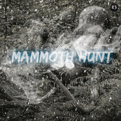 Mammoth Hunt | Boomplay Music