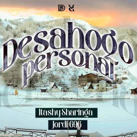 Desahogo Personal ft. Blaze Drumz & Jordi 696 | Boomplay Music