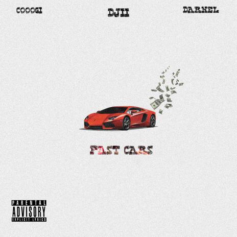 FAST CARS ft. Djii & Darnel