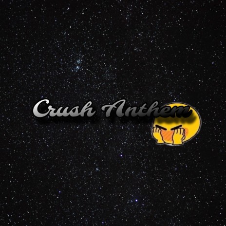 Crush Anth3m | Boomplay Music