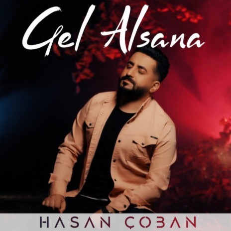 Gel Alsana | Boomplay Music