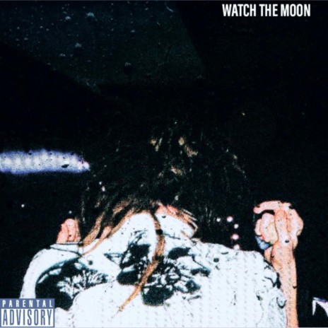 Watch The Moon | Boomplay Music