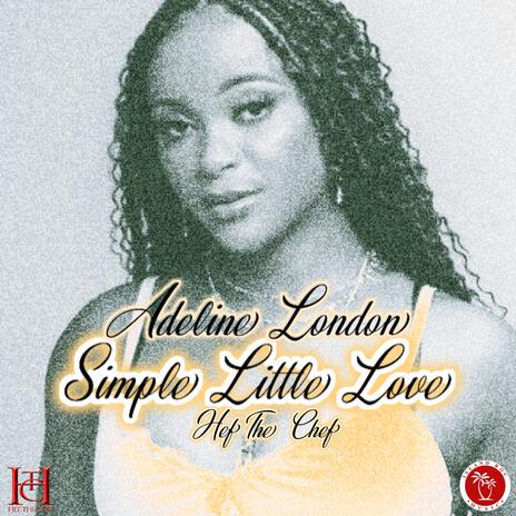 SIMPLE LITTLE LOVE ft. ADELINE LONDON | Boomplay Music