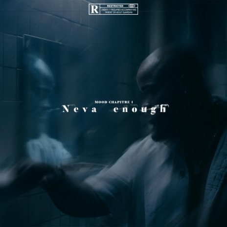 Neva Enough | Boomplay Music