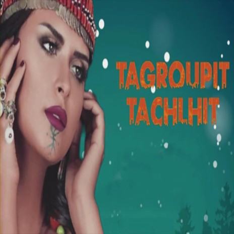 Tagroupit Ighila Lbaz Rich (Izd Atitbirin Ghid Agha Tklamt) | Boomplay Music
