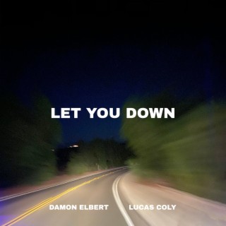 Let You Down