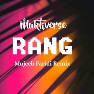 RANG (Mujeeb Faridi Remix)