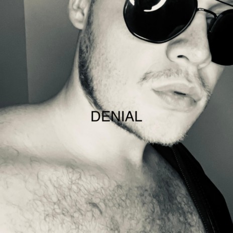 Denial ft. Tony Halliwell | Boomplay Music