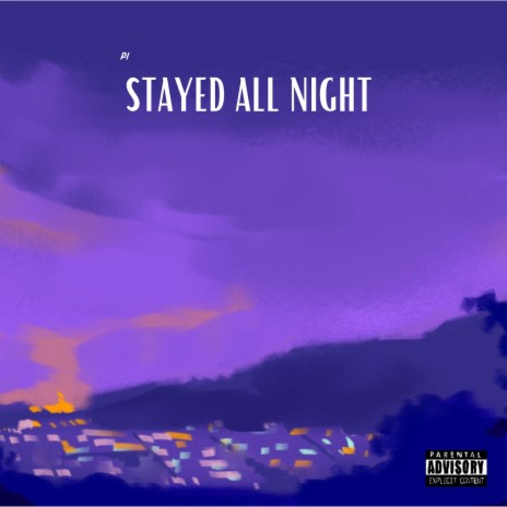 Stayed All Night | Boomplay Music