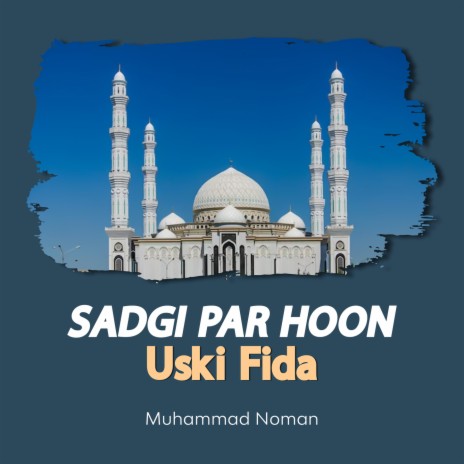 Sadgi Par Hoon Uski Fida | Boomplay Music