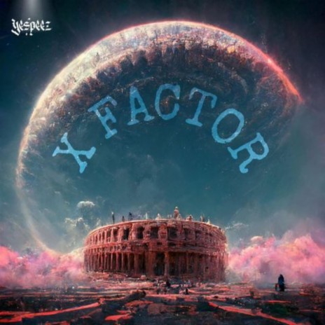 X factor | Boomplay Music