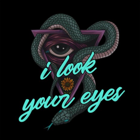 I Look Your Eyes | Boomplay Music