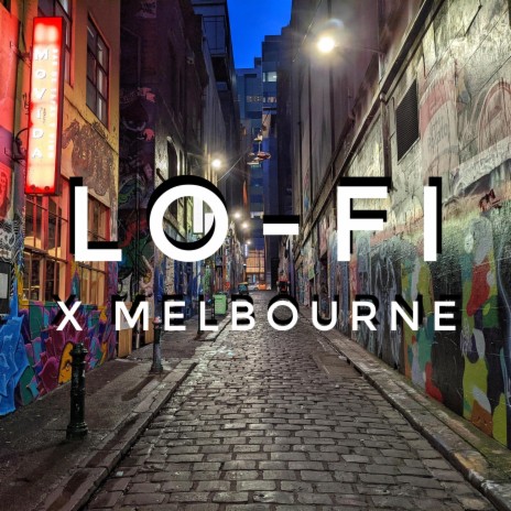 Lo-Fi x Melbourne | Boomplay Music