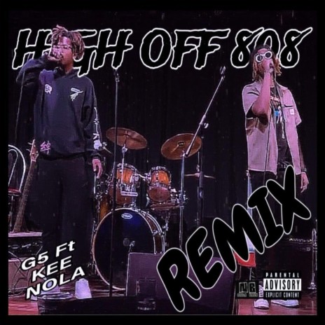 HIGH OFF 808's (Remix) ft. Kee Nola | Boomplay Music