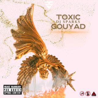 Toxic Gouyad