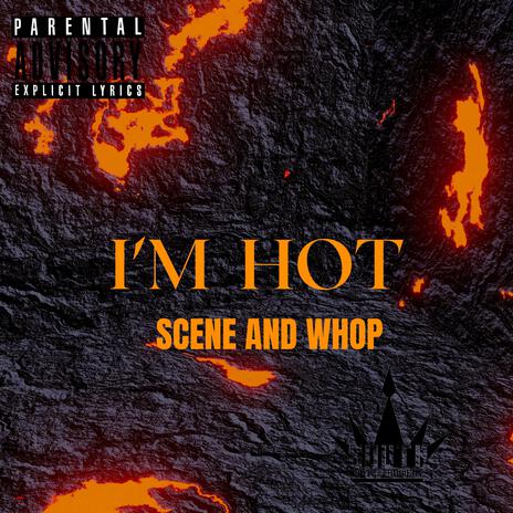 I'm Hot | Boomplay Music