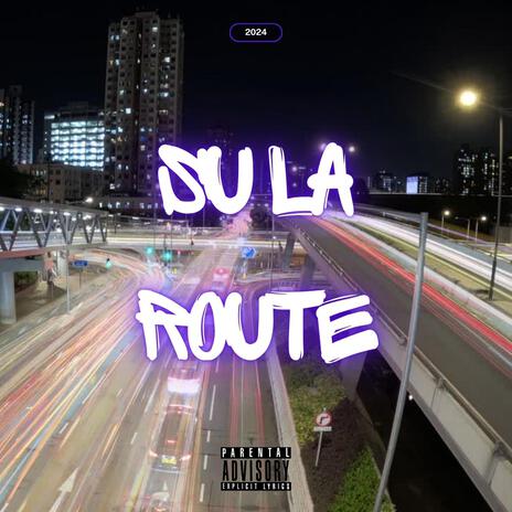 Su la route ft. Ndeuzo | Boomplay Music