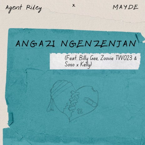 Angazi Ngenzenjan ft. MAYDE, Billy Gee, Zoovie Two23 & Soso x Kelly | Boomplay Music