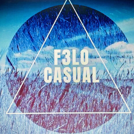 F3lo-Casual | Boomplay Music