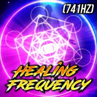 Healing Frequency (741Hz)