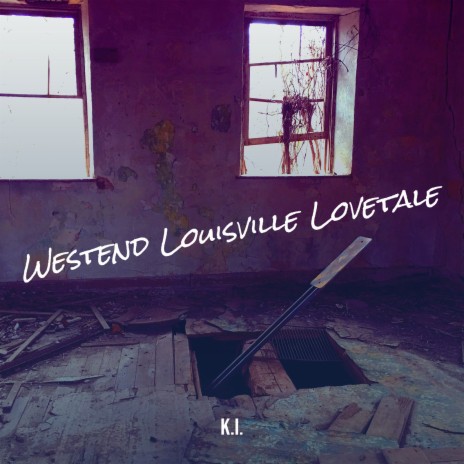 Westend Louisville Lovetale | Boomplay Music