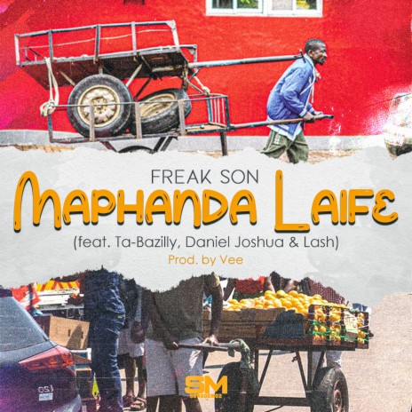 MaphandaLaife ft. Ta Basilly, Daniel Joshua & Lash | Boomplay Music